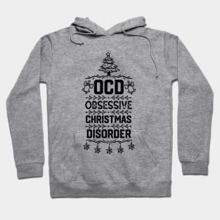 Family Christmas Party Funny Awesome Gift - Ocd Obsessive Christmas Disorder - Cute Christmas Tree Design Ornaments Hoodie